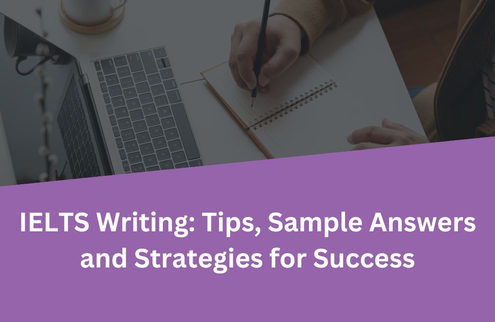 IELTS Writing tips strategies and sample answers